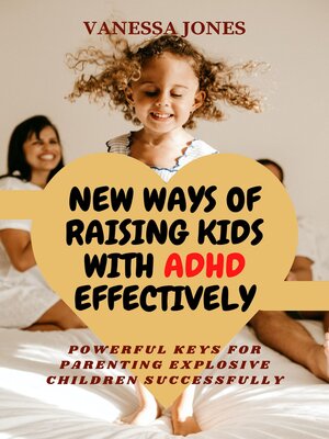 cover image of NEW WAYS OF RAISING KIDS WITH ADHD EFFECTIVELY
